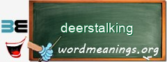 WordMeaning blackboard for deerstalking